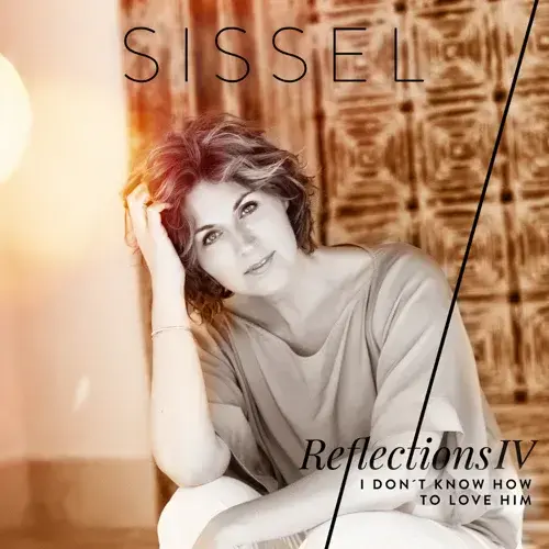 Album cover art for "I Don’t Know How to Love Him" by Sissel