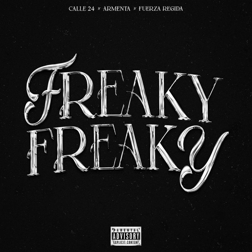 Album cover art for "FREAKY FREAKY" by Fuerza Regida