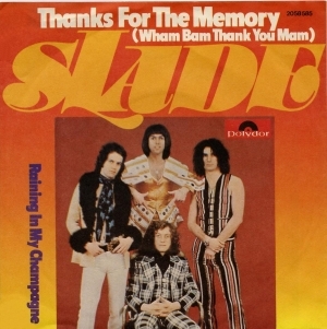 Album cover art for "Thanks for the Memory (Wham Bam Thank You Mam)" by Slade