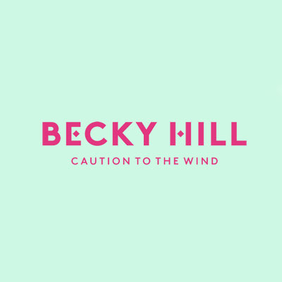 Album cover art for "Caution to the Wind" by Becky Hill