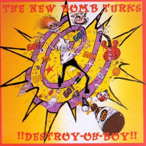 Runnin’ on Go by New Bomb Turks