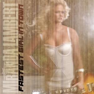 Album cover art for "Fastest Girl in Town" by Miranda Lambert