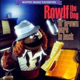I Never Harmed an Onion by Rowlf the Dog