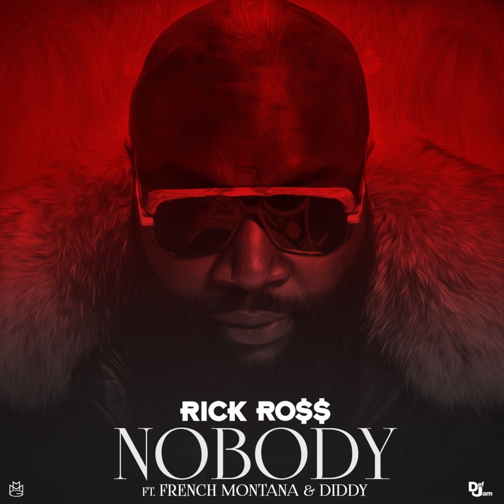 Album cover art for "Nobody" by Rick Ross & French Montana & Diddy
