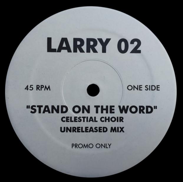 Album cover art for "Stand On The Word (LARRY 02 bootleg*)" by Celestial Choir
