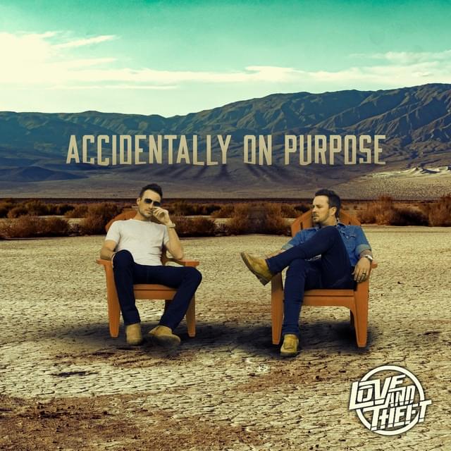 Accidentally on Purpose by Love And Theft