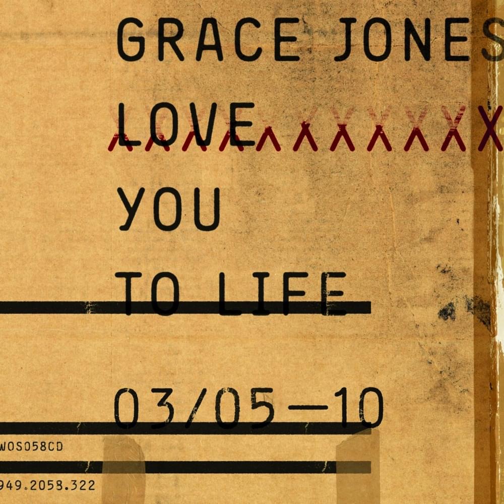 Album cover art for "Love You to Life" by Grace Jones