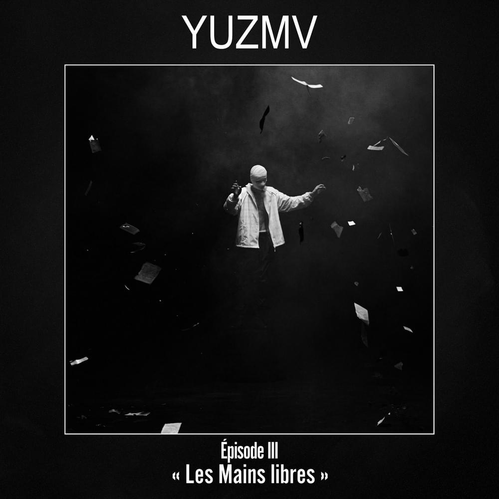 Épisode III - “Les Mains libres” by Yuzmv