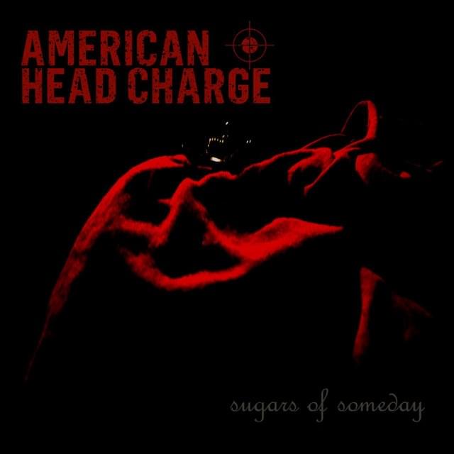 Album cover art for "Sugars of Someday" by American Head Charge
