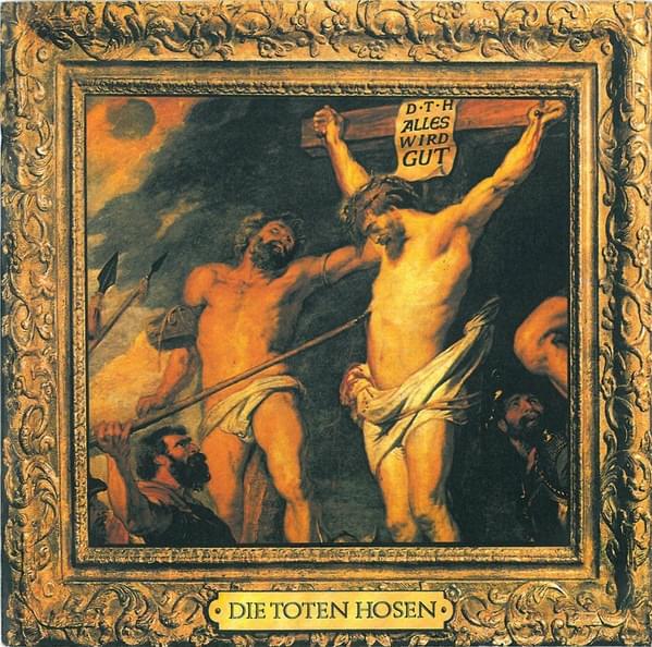 Album cover art for "Alles wird gut" by Die Toten Hosen