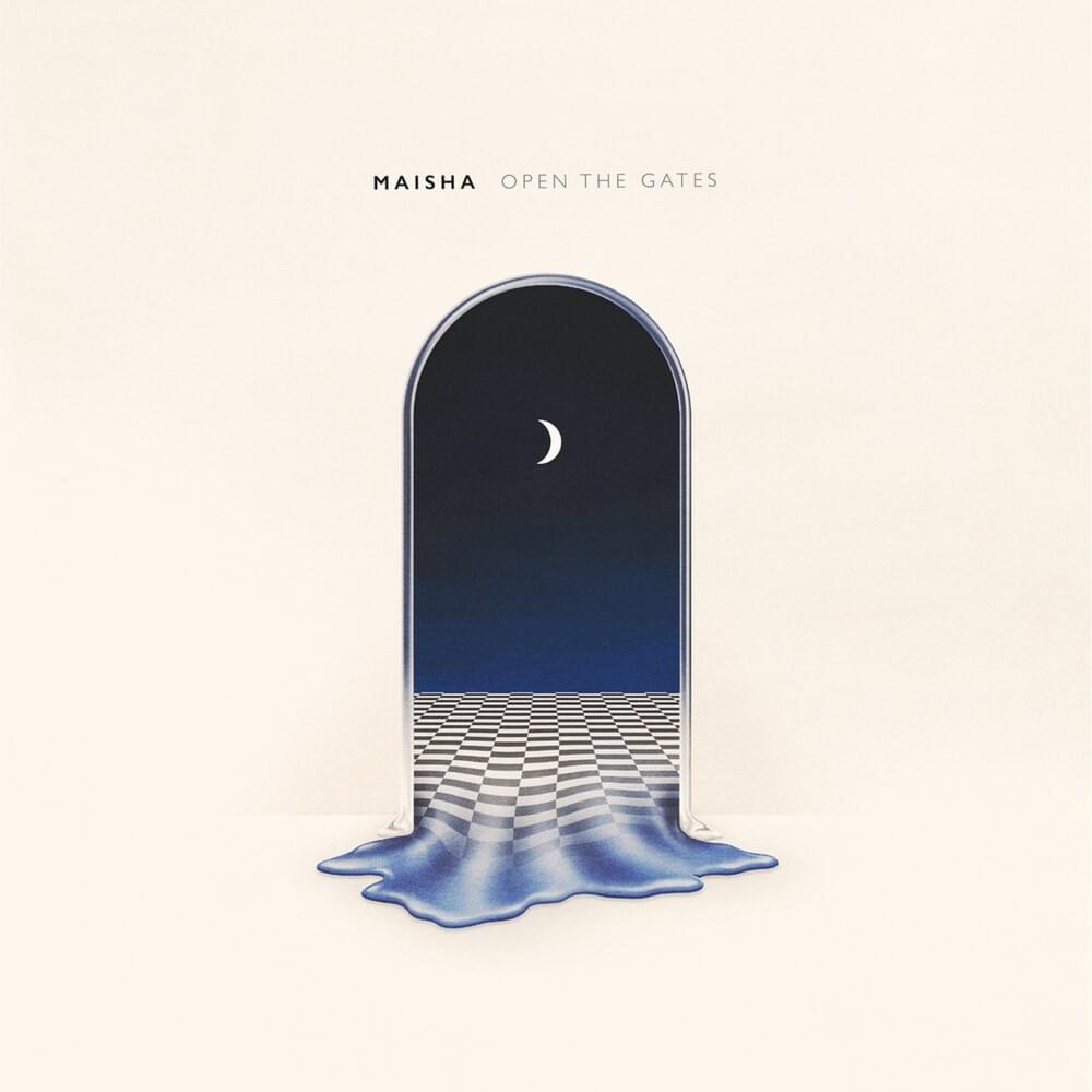 Open The Gates by Maisha
