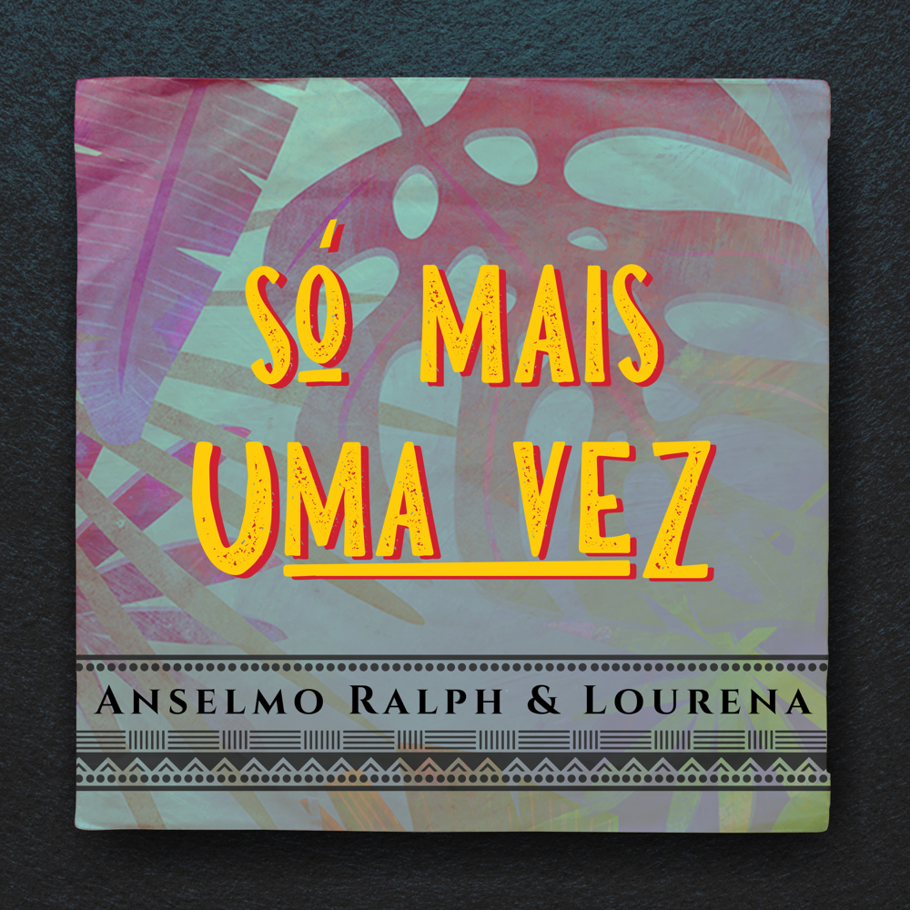 Album cover art for "Só Mais Uma Vez" by Anselmo Ralph