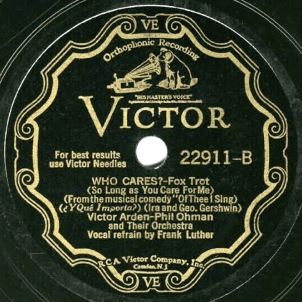 Who Cares? by Victor Arden-Phil Ohman and Their Orchestra