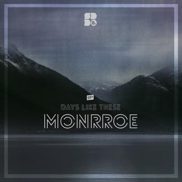 Days Like These (Facing Jinx Remix) by Monrroe