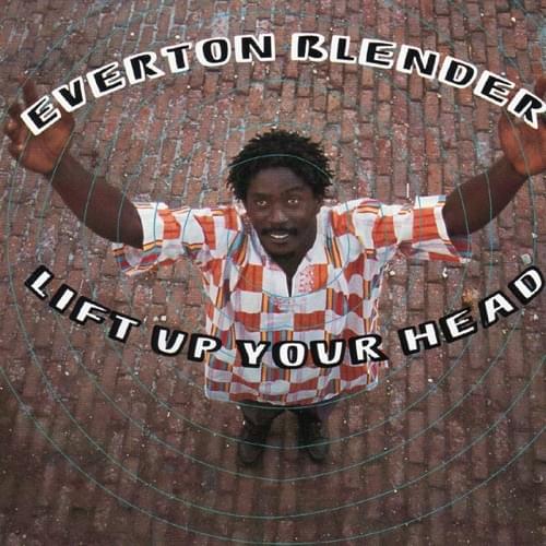 Album cover art for "Lift Up Your Head" by Everton Blender