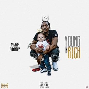 Album cover art for "Young & Rich" by Trap Manny