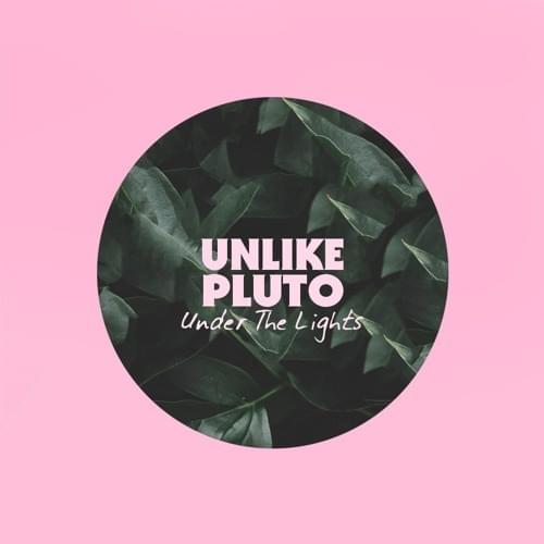 Album cover art for "Under the Lights" by Unlike Pluto
