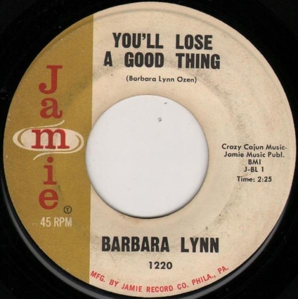 You’ll Lose A Good Thing by Barbara Lynn