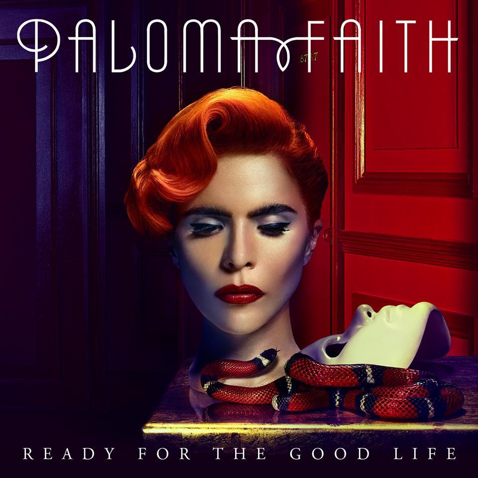 Album cover art for "Ready For the Good Life" by Paloma Faith