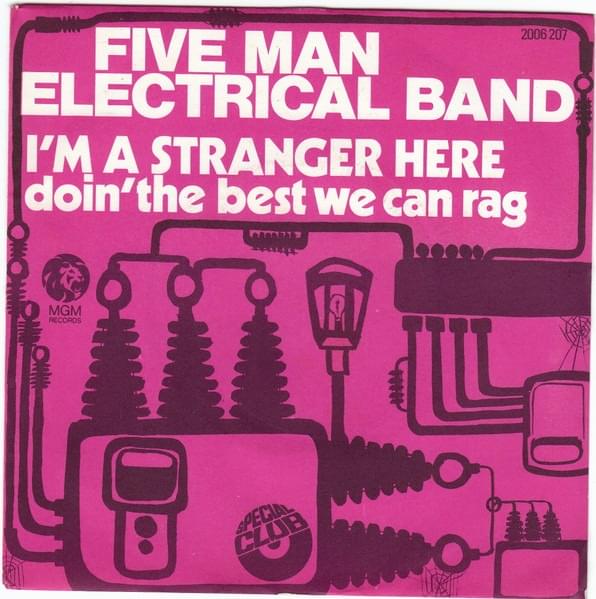 I’m A Stranger Here by Five Man Electrical Band