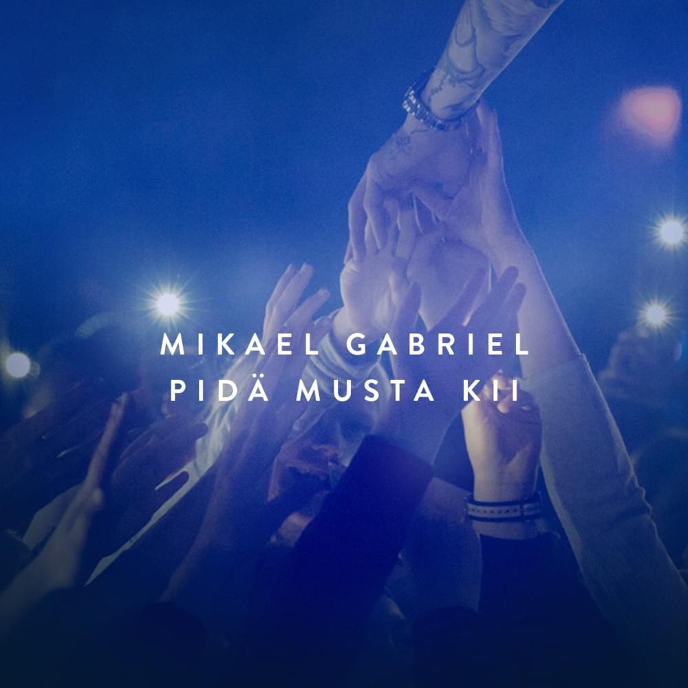 Album cover art for "Pidä Musta Kii" by Mikael Gabriel