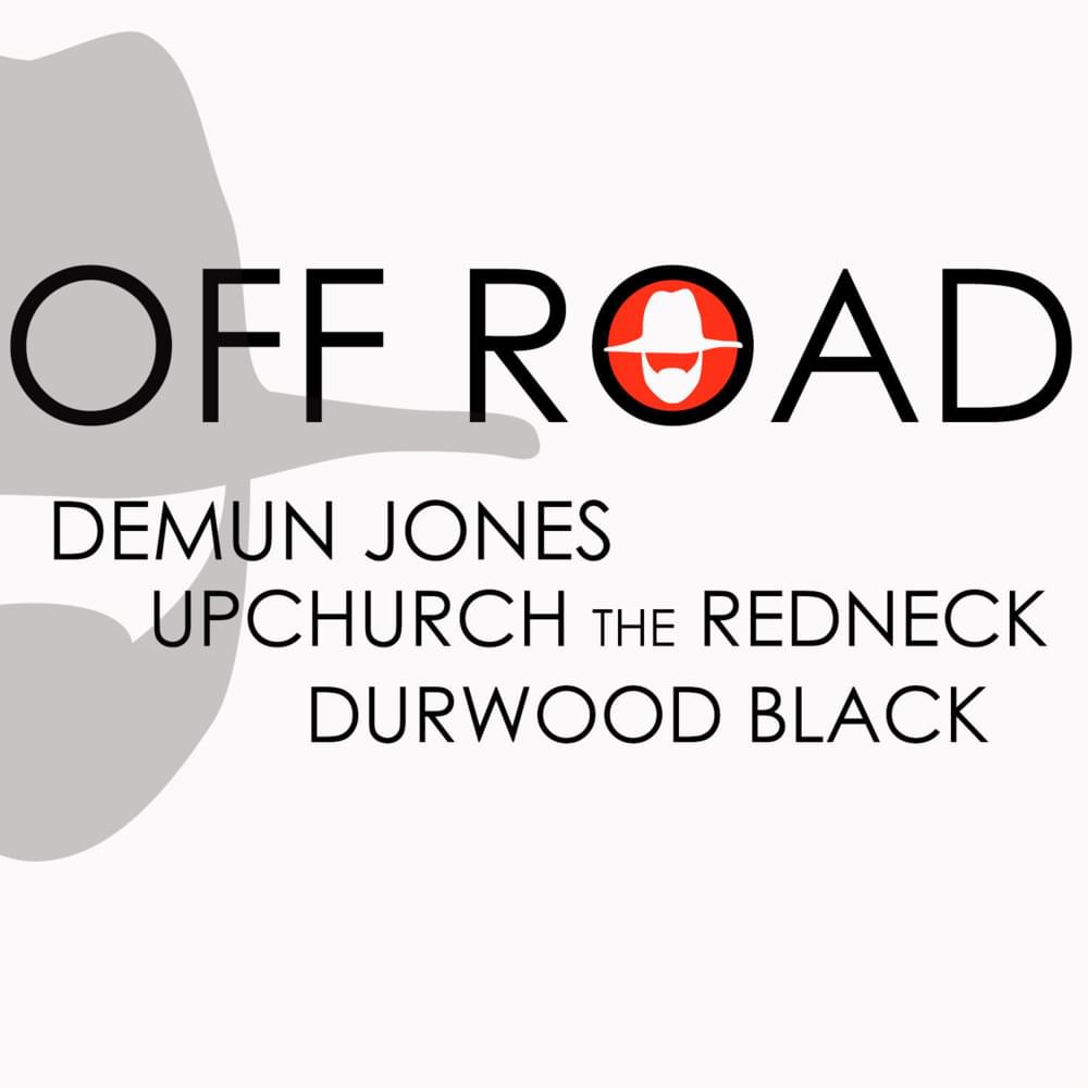 Album cover art for "Off Road" by Demun Jones & Durwood Black & Upchurch