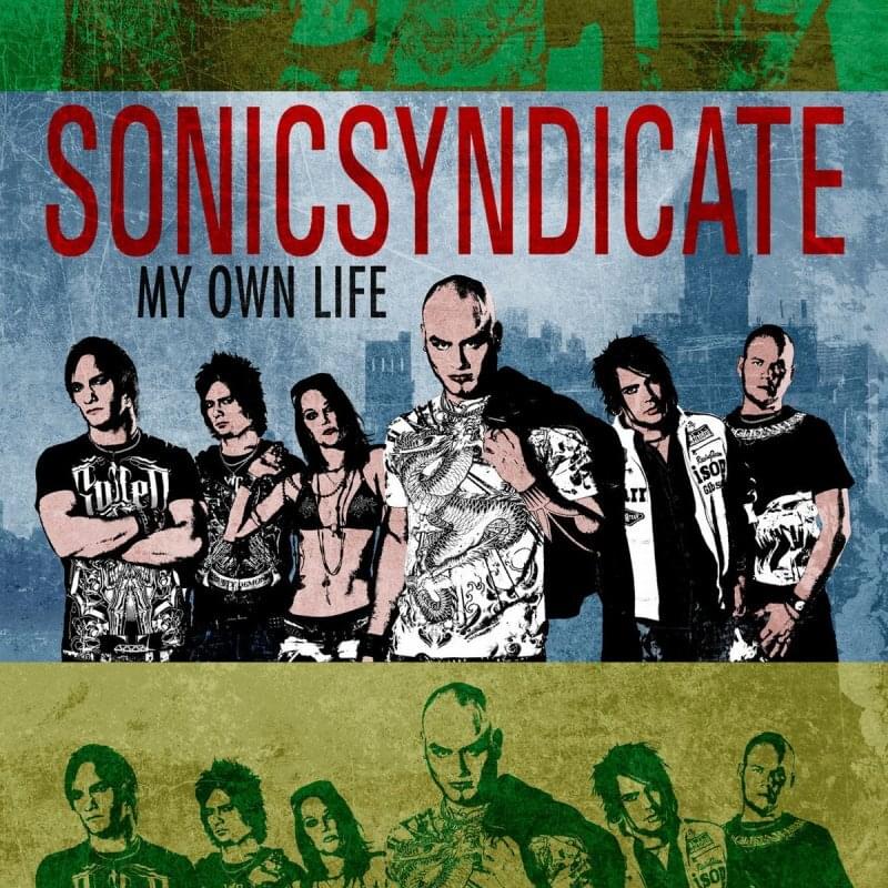 Album cover art for "My Own Life" by Sonic Syndicate