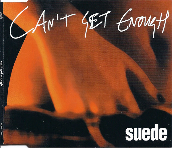 Album cover art for "Can’t Get Enough" by Suede