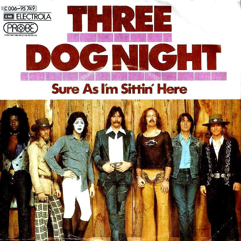 Album cover art for "Sure as I’m Sittin’ Here" by Three Dog Night