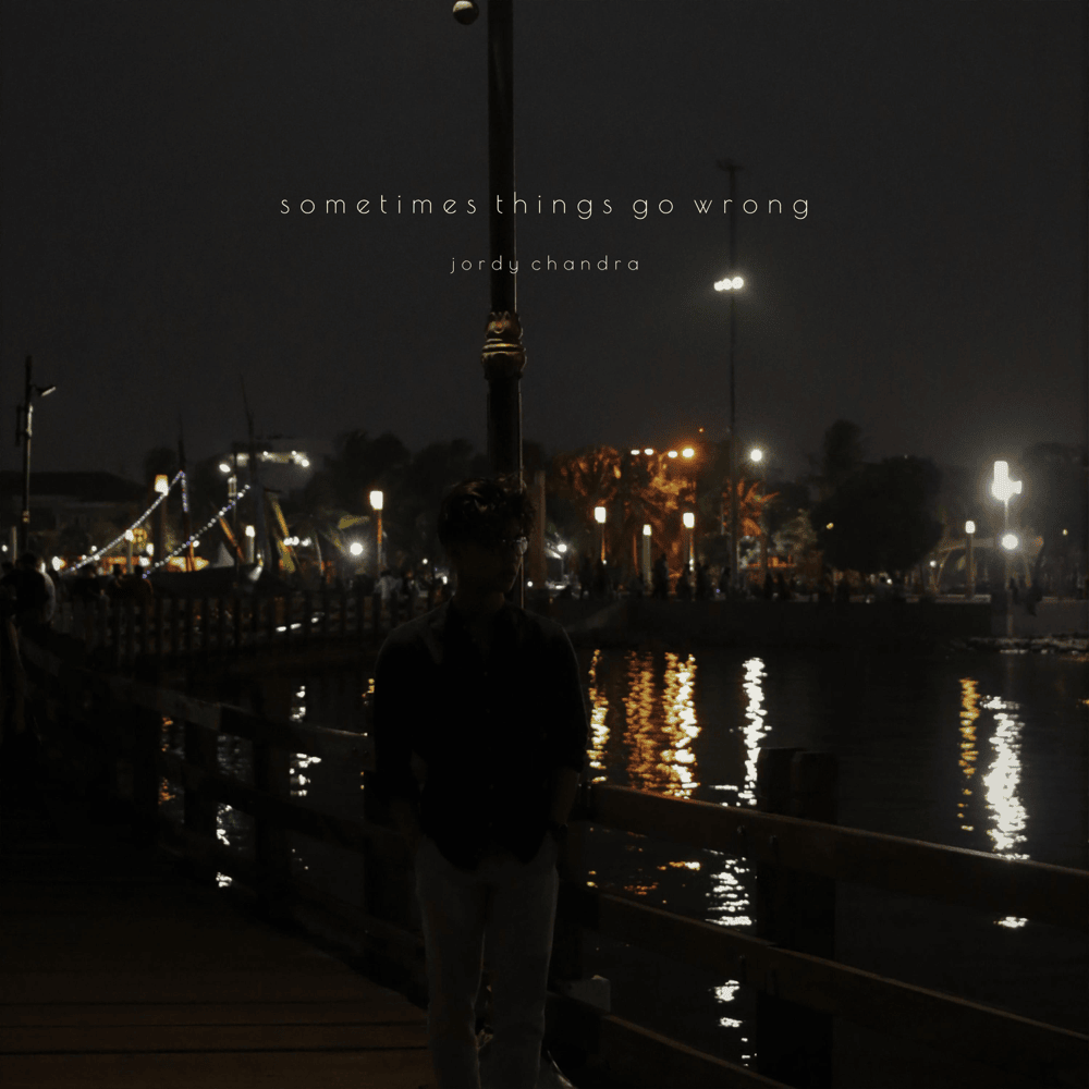 Album cover art for "Sometimes Things Go Wrong" by Jordy Chandra