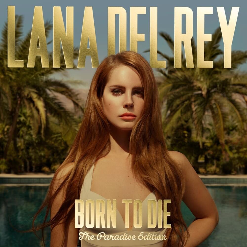Cover image for Lana Del Rey - Born to Die: The Paradise Edition (Türkçe Çeviri)