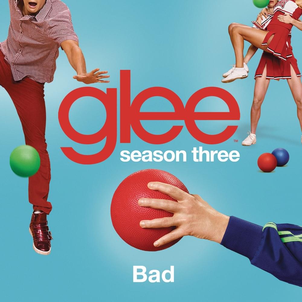 Album cover art for "Bad" by Glee Cast