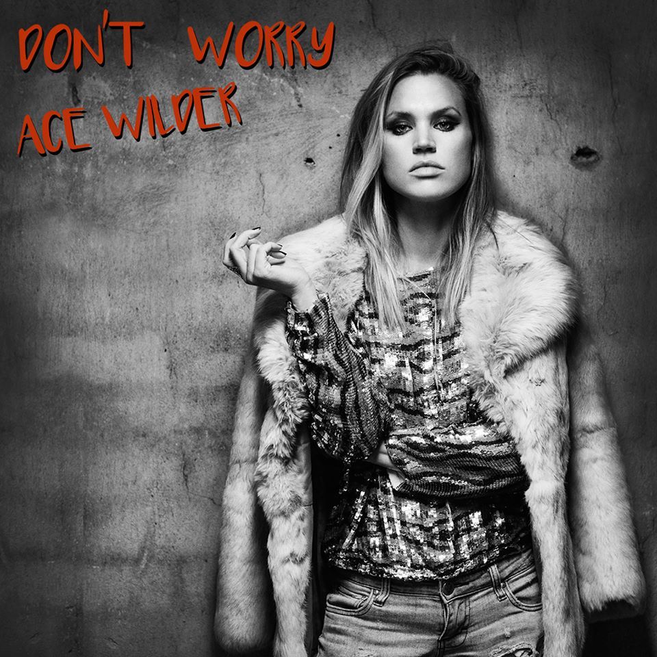 Album cover art for "Don’t Worry" by Ace Wilder