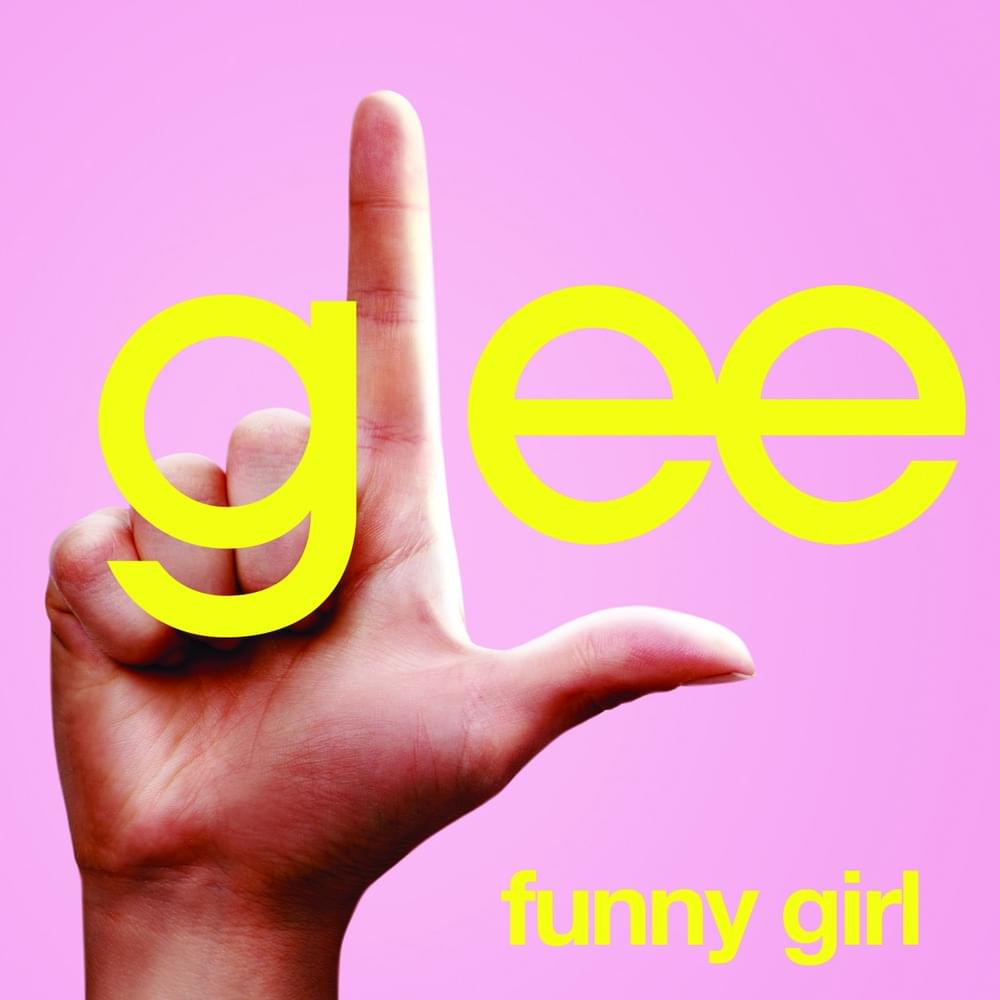 Album cover art for "Funny Girl" by Glee Cast & Idina Menzel