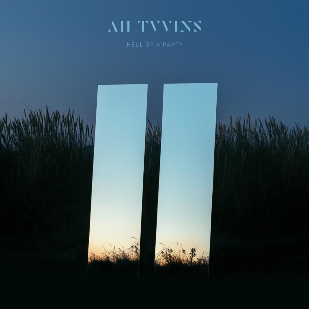 Hell of a Party by All Tvvins