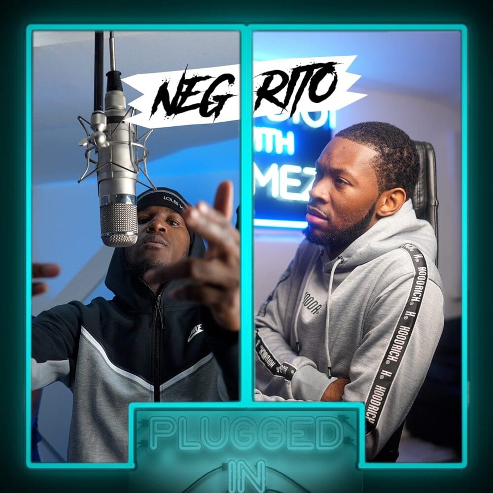 Album cover art for "Negrito x Fumez The Engineer - Plugged In" by Fumez The Engineer