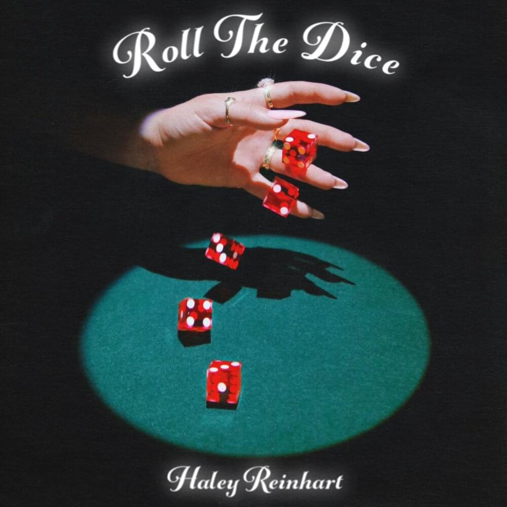 Album cover art for "Roll The Dice" by Haley Reinhart