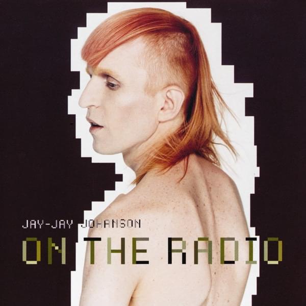 Album cover art for "On The Radio" by Jay-Jay Johanson