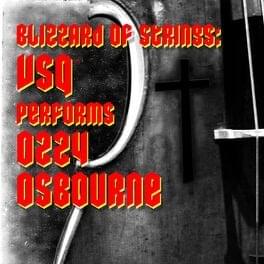 Cover image for Blizzard of Strings: VSQ Performs Ozzy Osbourne