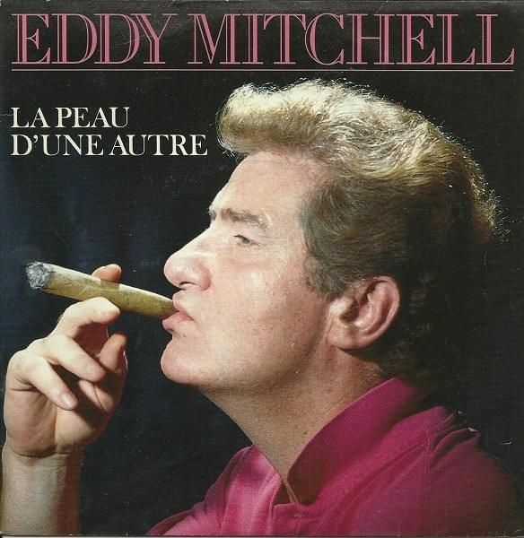 Album cover art for "La peau d’une autre" by Eddy Mitchell