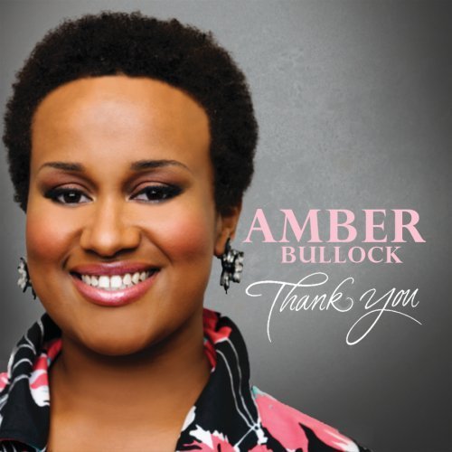Thank You Lord by Amber Bullock