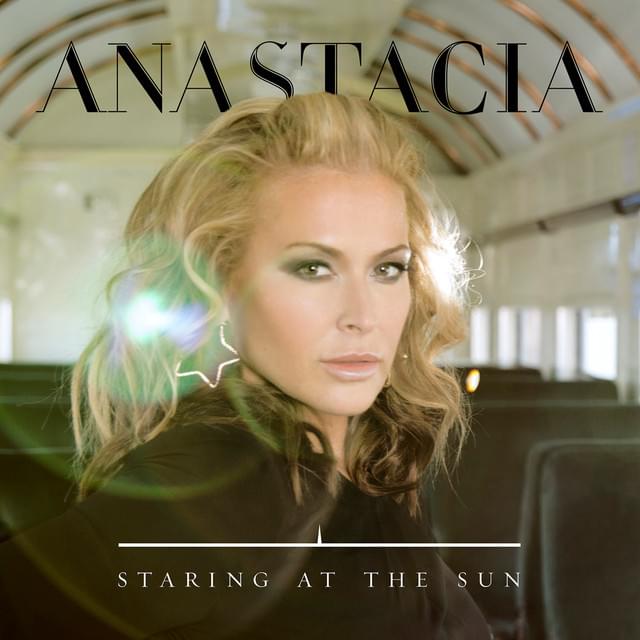 Album cover art for "Staring at the Sun" by Anastacia