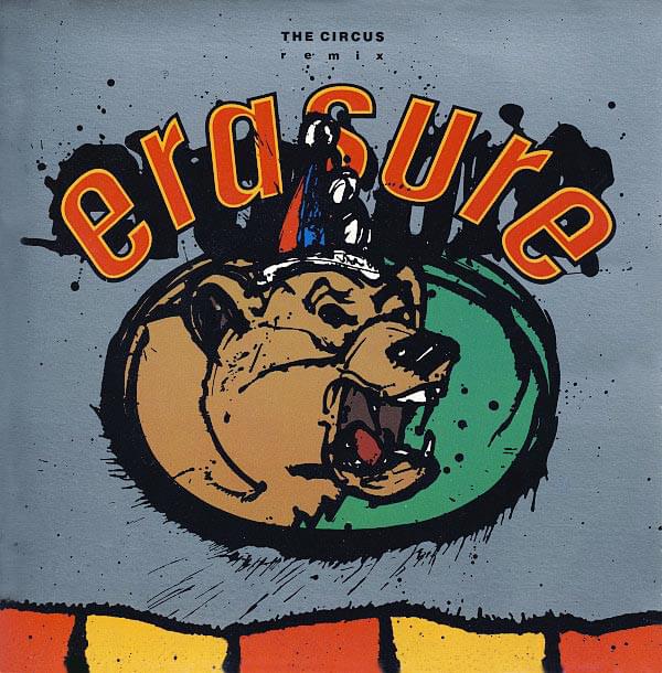 Album cover art for "The Circus [Remix]" by Erasure