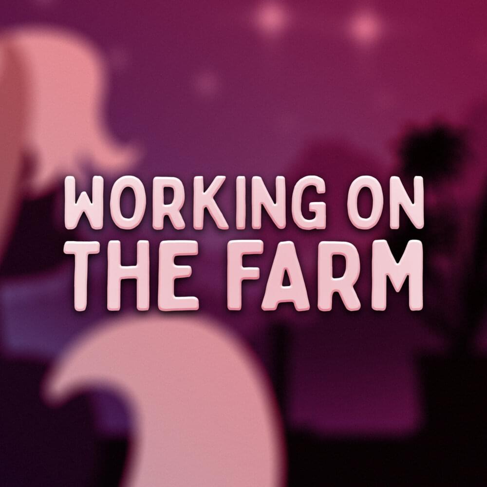 Album cover art for "Working on the Farm" by 4everfreebrony