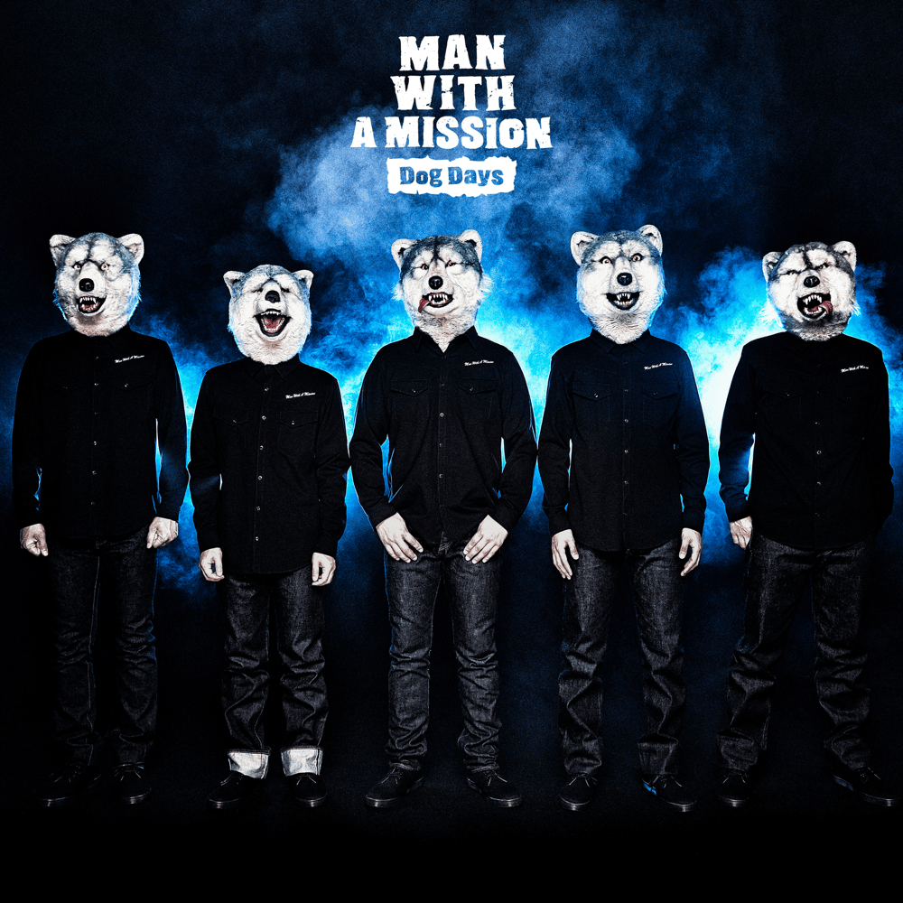 Album cover art for "Dog Days" by MAN WITH A MISSION