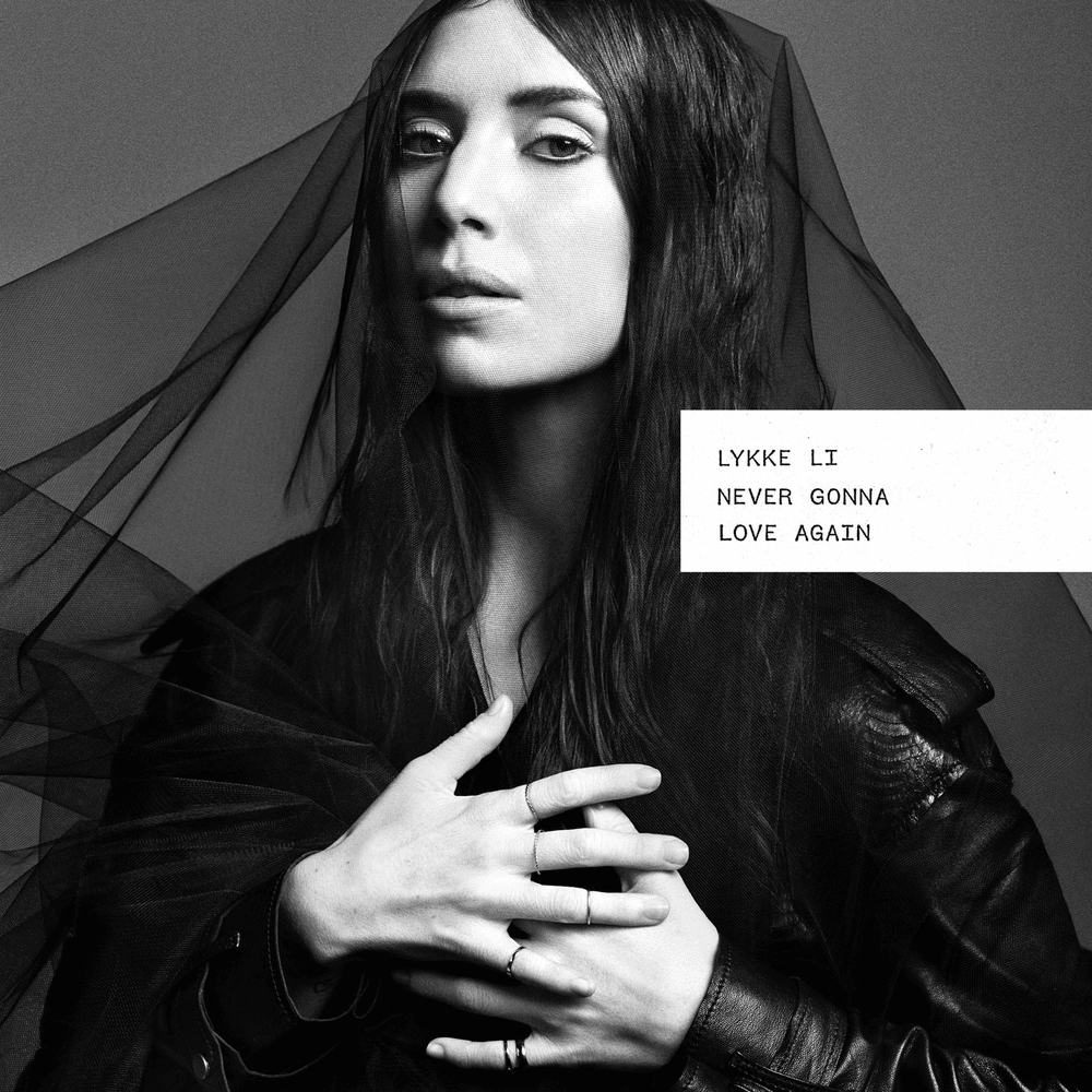 Album cover art for "Never Gonna Love Again" by Lykke Li