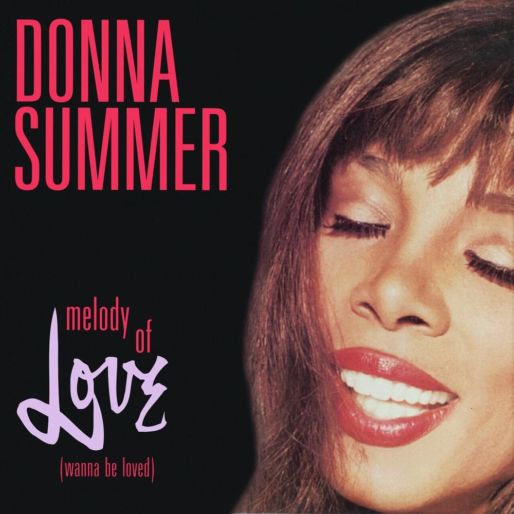 Album cover art for "Melody of Love (Wanna Be Loved)" by Donna Summer