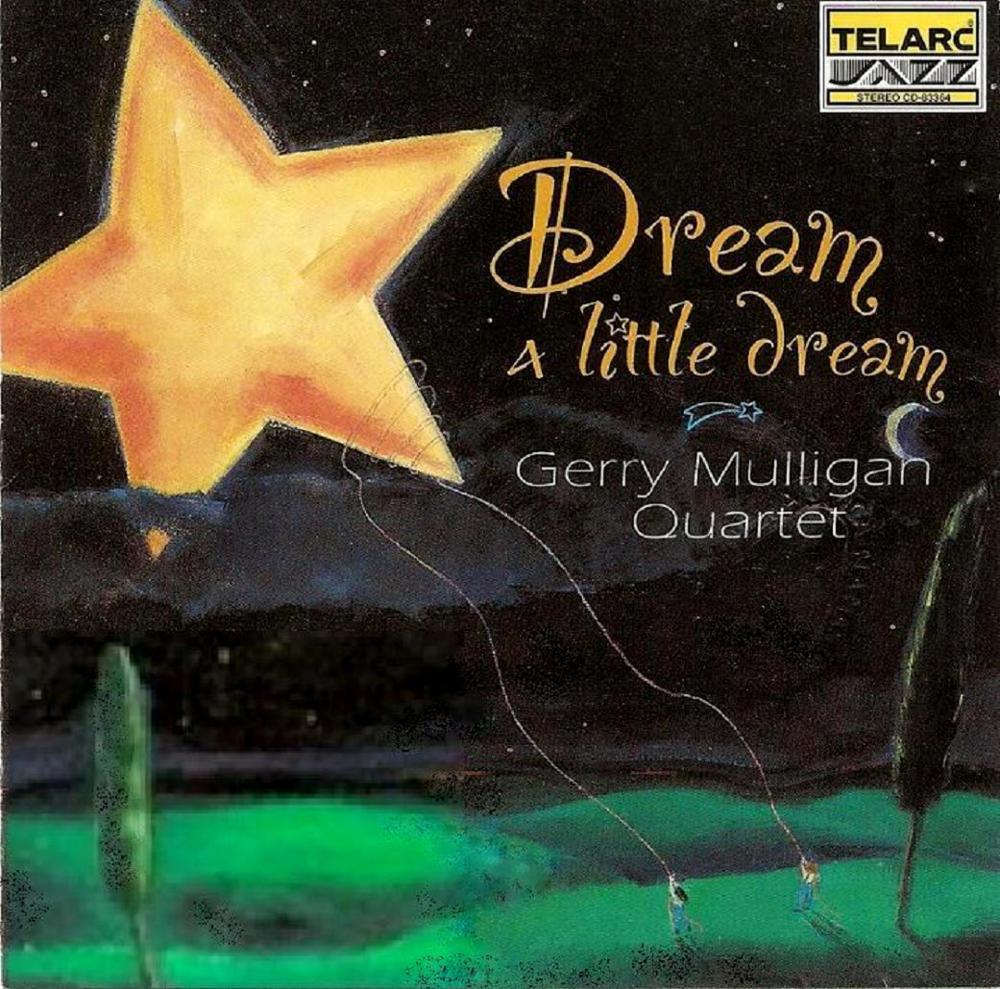 Dream a Little Dream by Gerry Mulligan