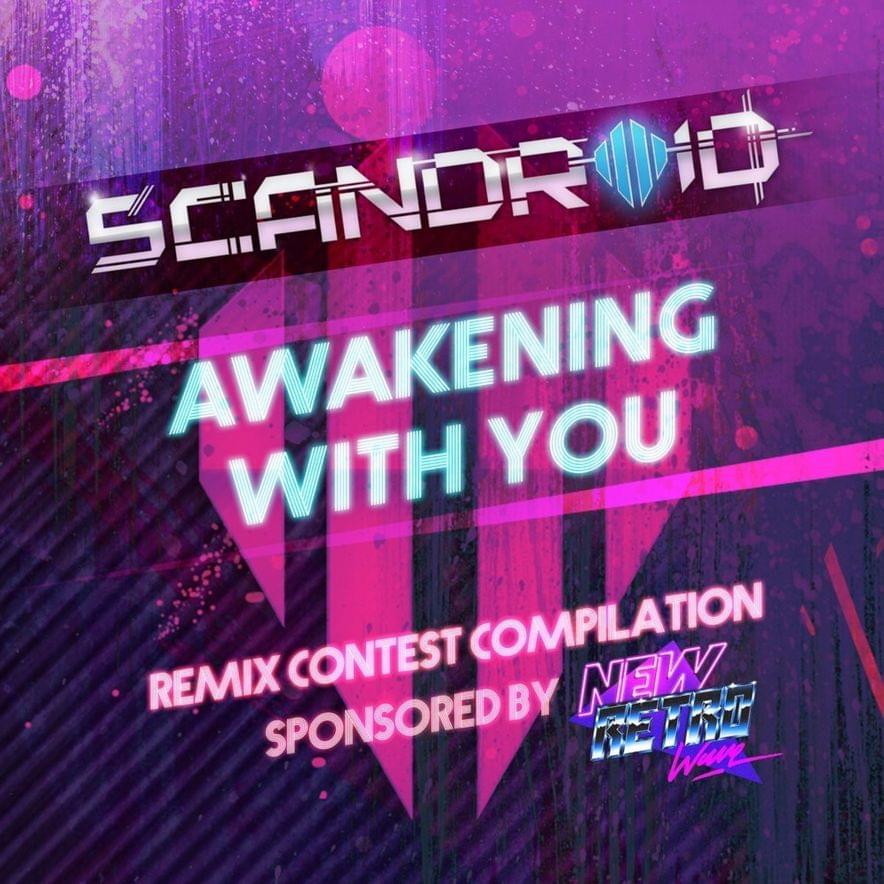 Album cover art for "Awakening With You [Turboslash Remix]" by Scandroid