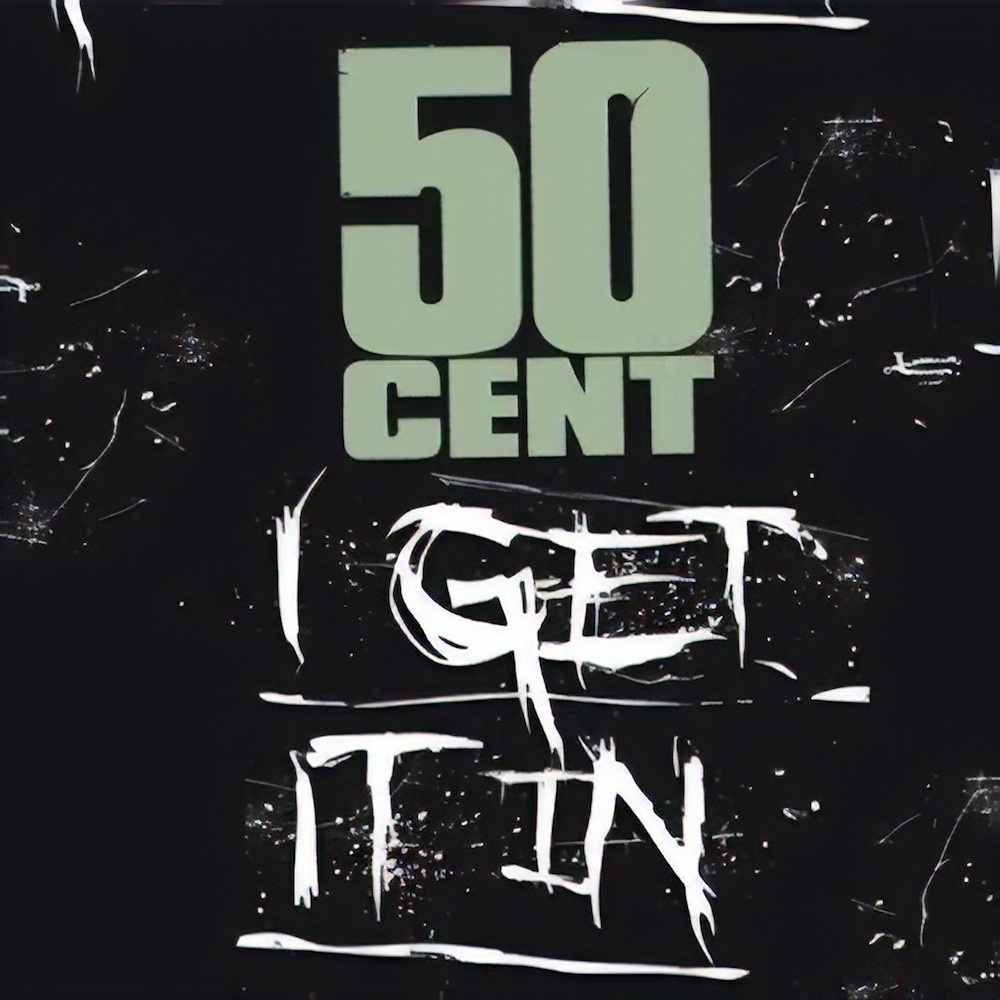 Album cover art for "I Get It In" by 50 Cent